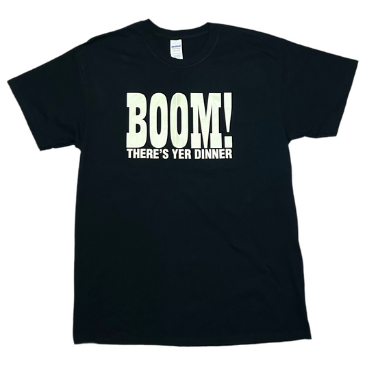 Boom There’s Yer Dinner Tee Washed Black