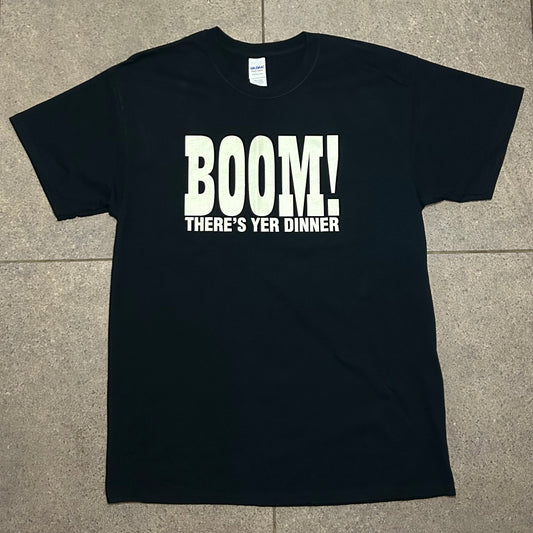 Boom There’s Yer Dinner Tee Washed Black